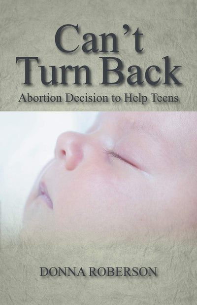Can't Turn Back: Abortion Decision to Help Teens