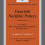 Franchthi Neolithic Pottery, Volume 2: The Later Neolithic Ceramic Phases 3 to 5, Fascicle 10 (Excavations at Franchthi Cave, Greece)
