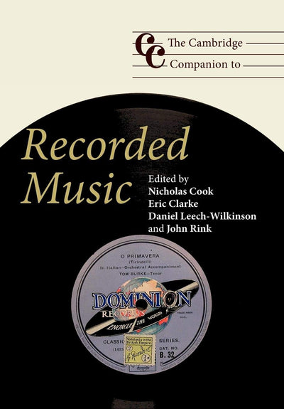 The Cambridge Companion to Recorded Music (Cambridge Companions to Music)