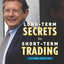 Long-Term Secrets to Short-Term Trading