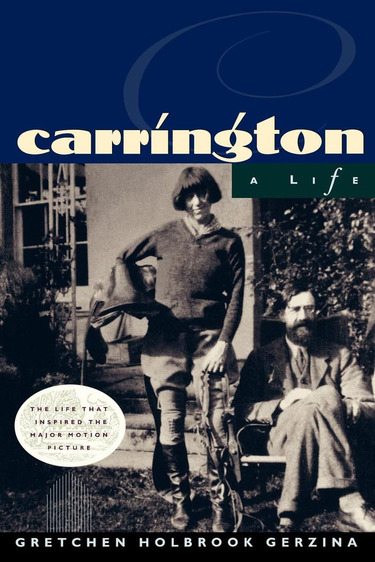 Carrington: A Life by Gretchen Holbrook Gerzina