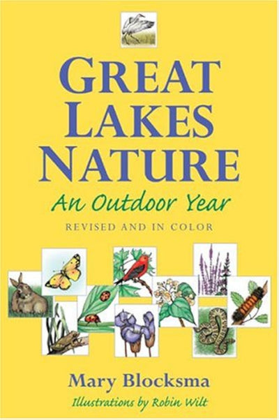 Great Lakes Nature: An Outdoor Year, Revised and in Color