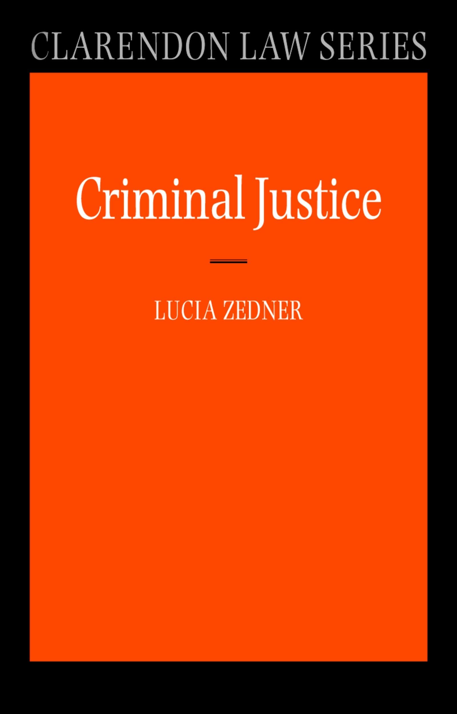 Criminal Justice (Clarendon Law Series)