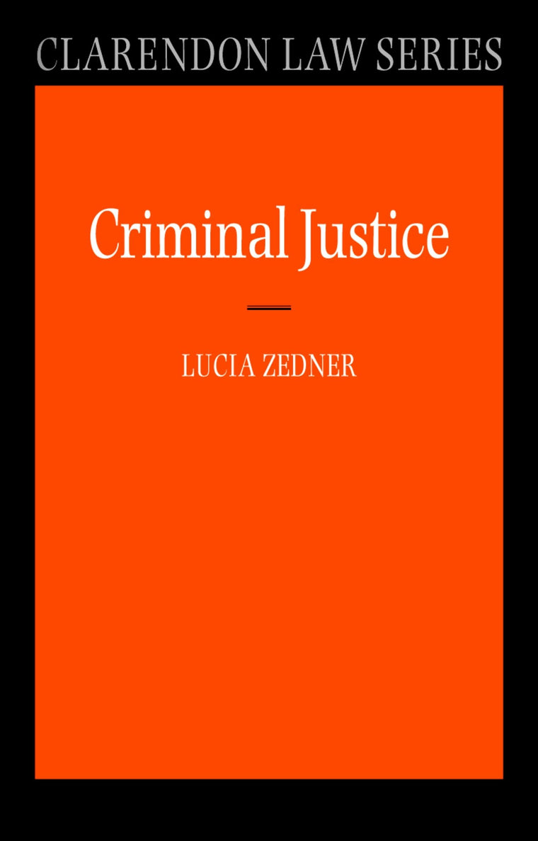 Criminal Justice (Clarendon Law Series)