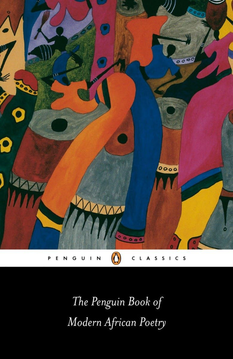 The Penguin Book of Modern African Poetry: Fourth Edition (Penguin Classics)