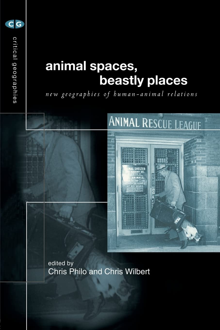 Animal Spaces, Beastly Places (Critical Geographies): New Geographies of Human-Animal Relations