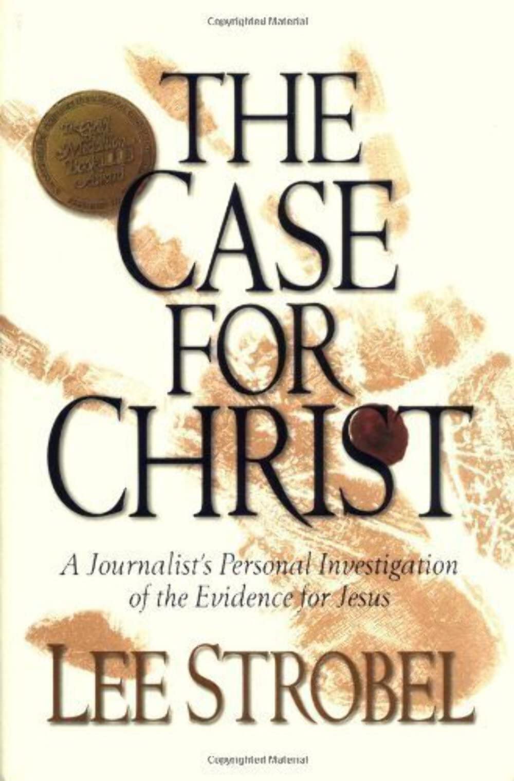 The Case for Christ: A Journalist's Personal Investigation o