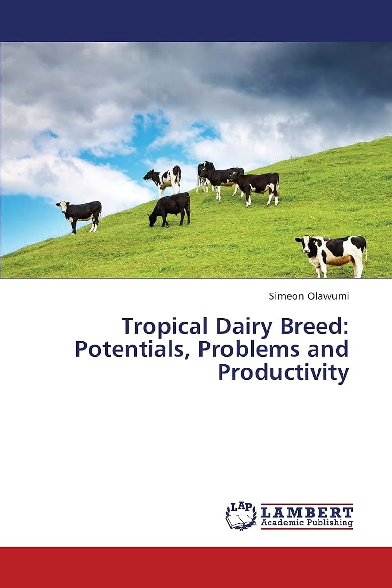 Tropical Dairy Breed: Potentials, Problems and Productivity
