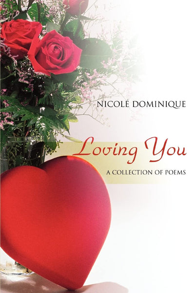 Loving You: A collection of poems