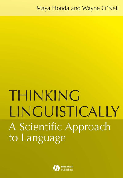 Thinking Linguistically: A Scientific Approach to Language