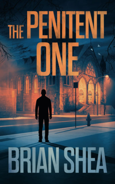 The Penitent One (Boston Crime Thriller)