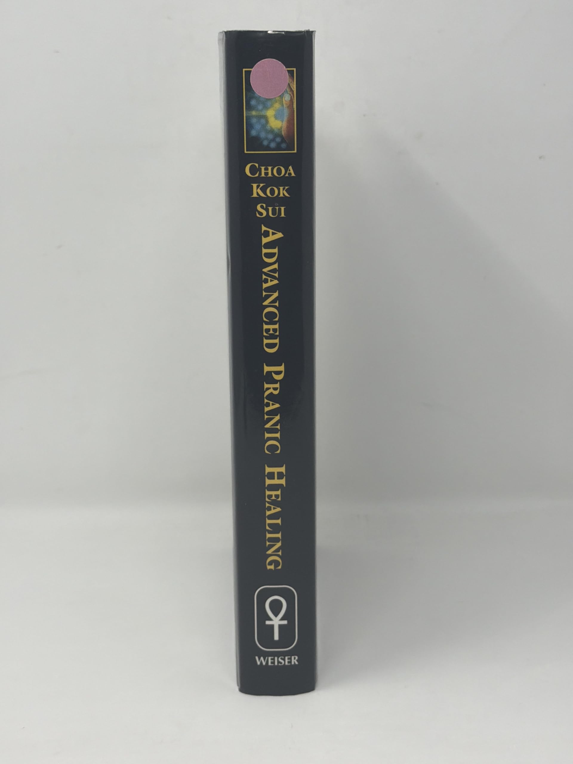 Advanced Pranic Healing: A Practical Manual on Color Pranic Healing