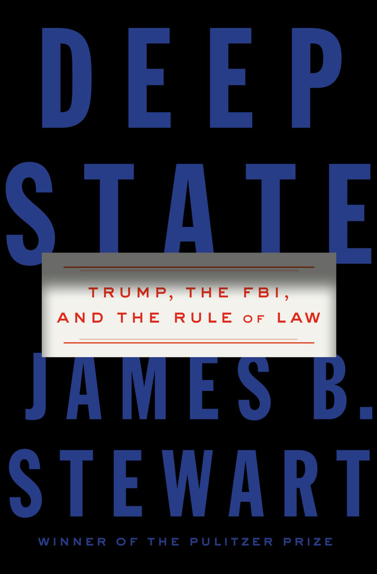 Deep State: Trump, the FBI, and the Rule of Law