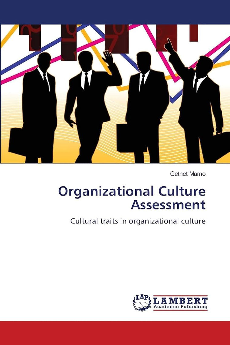 Organizational Culture Assessment: Cultural traits in organizational culture