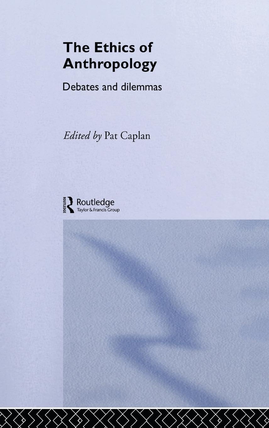 The Ethics of Anthropology