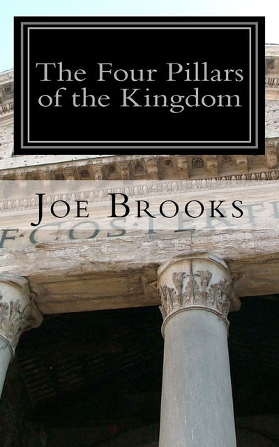 The Four Pillars of the Kingdom: Believe, Learn, Live, Love