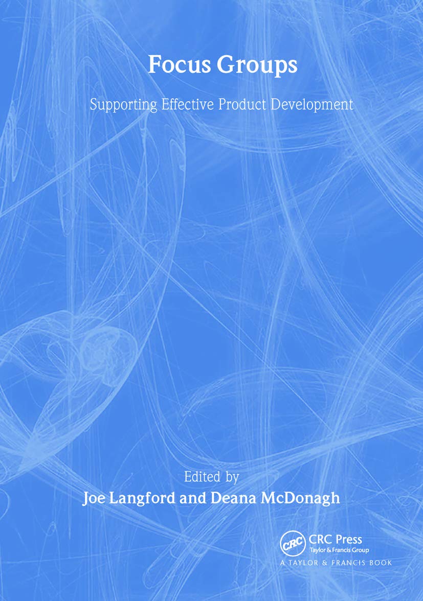 Focus Groups: Supporting Effective Product Development