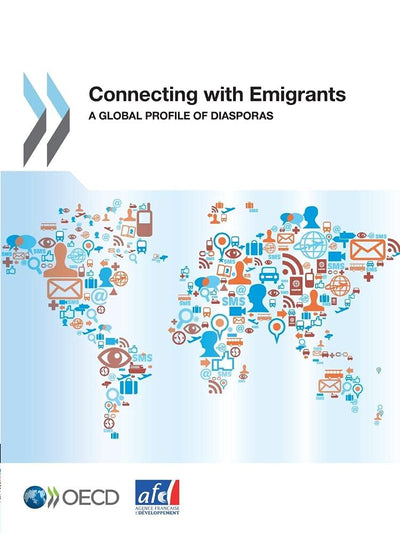 Connecting with Emigrants: A Global Profile of Diasporas