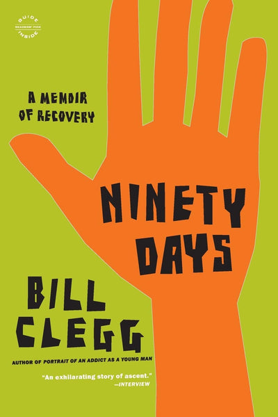 Ninety Days: A Memoir of Recovery