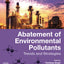 Abatement of Environmental Pollutants: Trends and Strategies