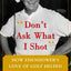 Don't Ask What I Shot: How President Eisenhowers Love of Golf Helped Shape 1950s America
