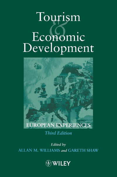 Tourism and Economic Development: European Experience, 3rd Edition
