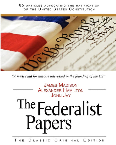 The Federalist Papers