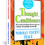 Thought Conditioners: Powerful Spiritual Phrases That Can Change The Quality Of Your Life