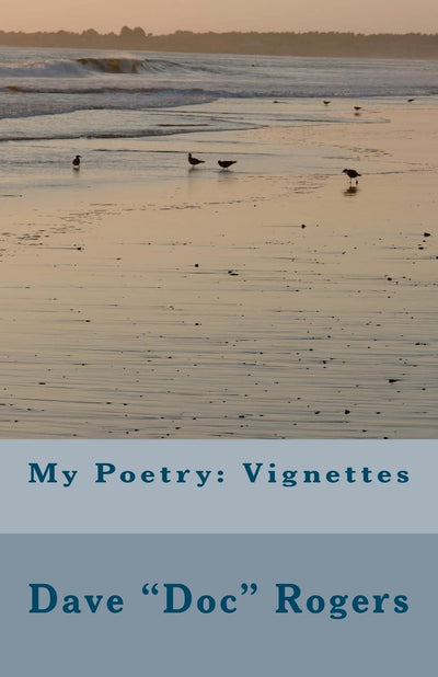 My Poetry: Vignettes