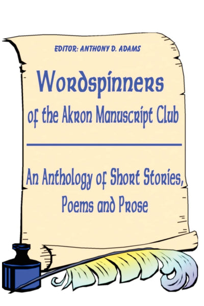 WORDSPINNERS of the Akron Manuscript Club
