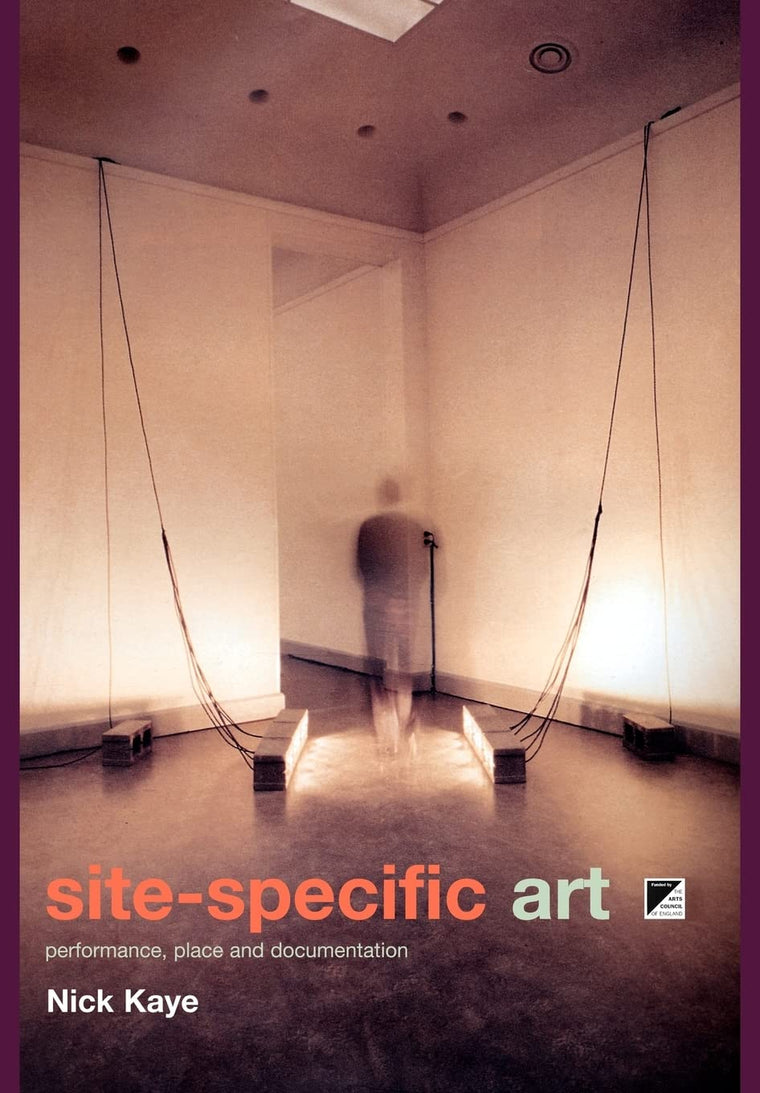 Site-Specific Art: Performance, Place and Documentation