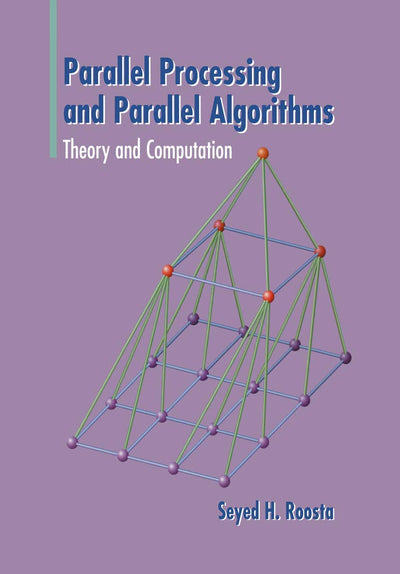 Parallel Processing and Parallel Algorithms: Theory and Computation