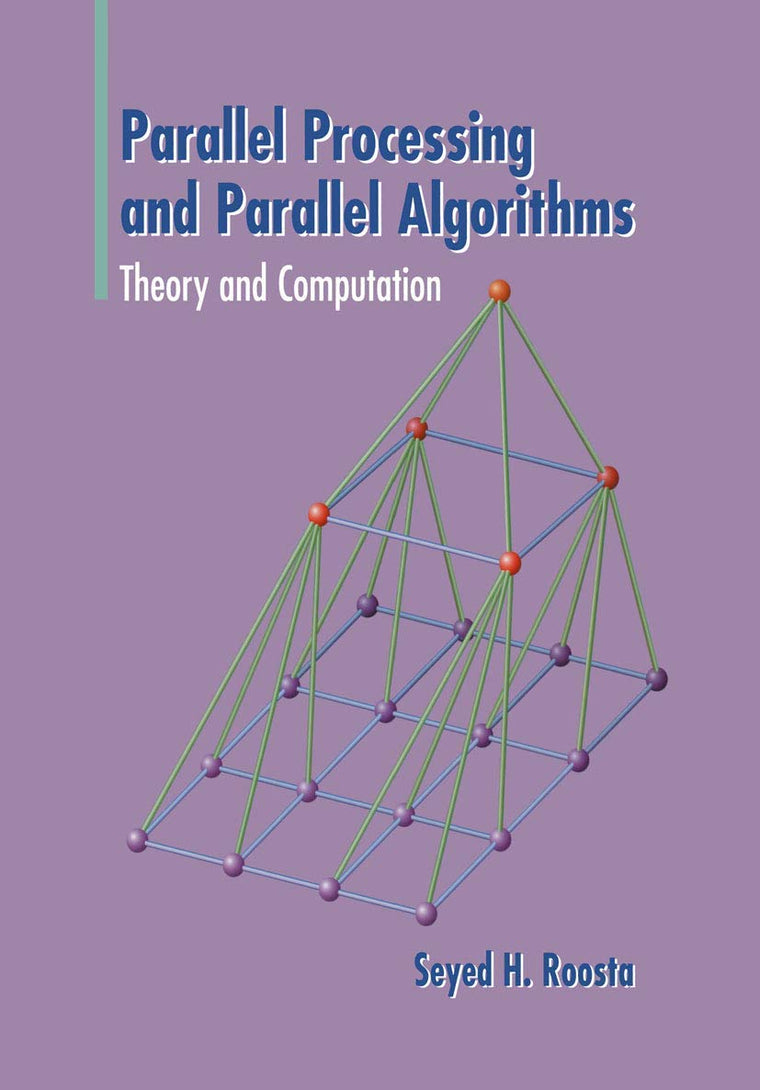 Parallel Processing and Parallel Algorithms: Theory and Computation