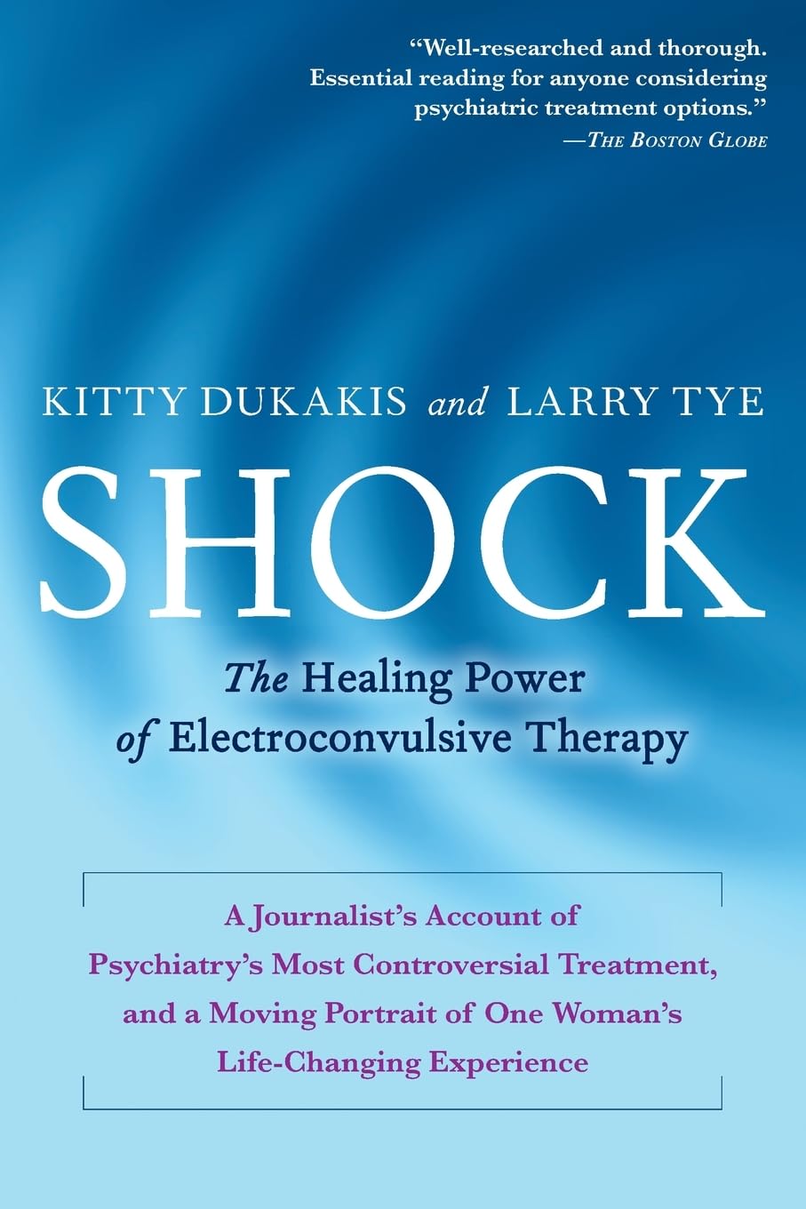 Shock: The Healing Power of Electroconvulsive Therapy