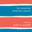 100 Essential American Poems