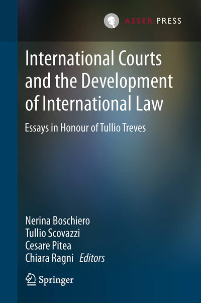 International Courts and the Development of International Law: Essays in Honour of Tullio Treves (English and French Edition)