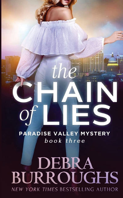 The Chain of Lies (Paradise Valley Mystery Series)
