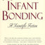 Mother-Infant Bonding: A Scientific Fiction
