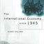 The International Economy since 1945 (The Making of the Contemporary World)