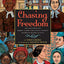 Chasing Freedom: The Life Journeys of Harriet Tubman and Susan B. Anthony, Inspired by Historical Facts