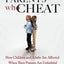 Parents Who Cheat: How Children and Adults Are Affected When