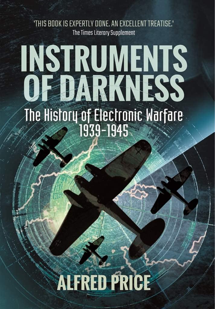Instruments of Darkness: The History of Electronic Warfare, 1939-1945
