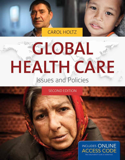Global Health Care: Issues and Policies (Holtz, Global Health Care)