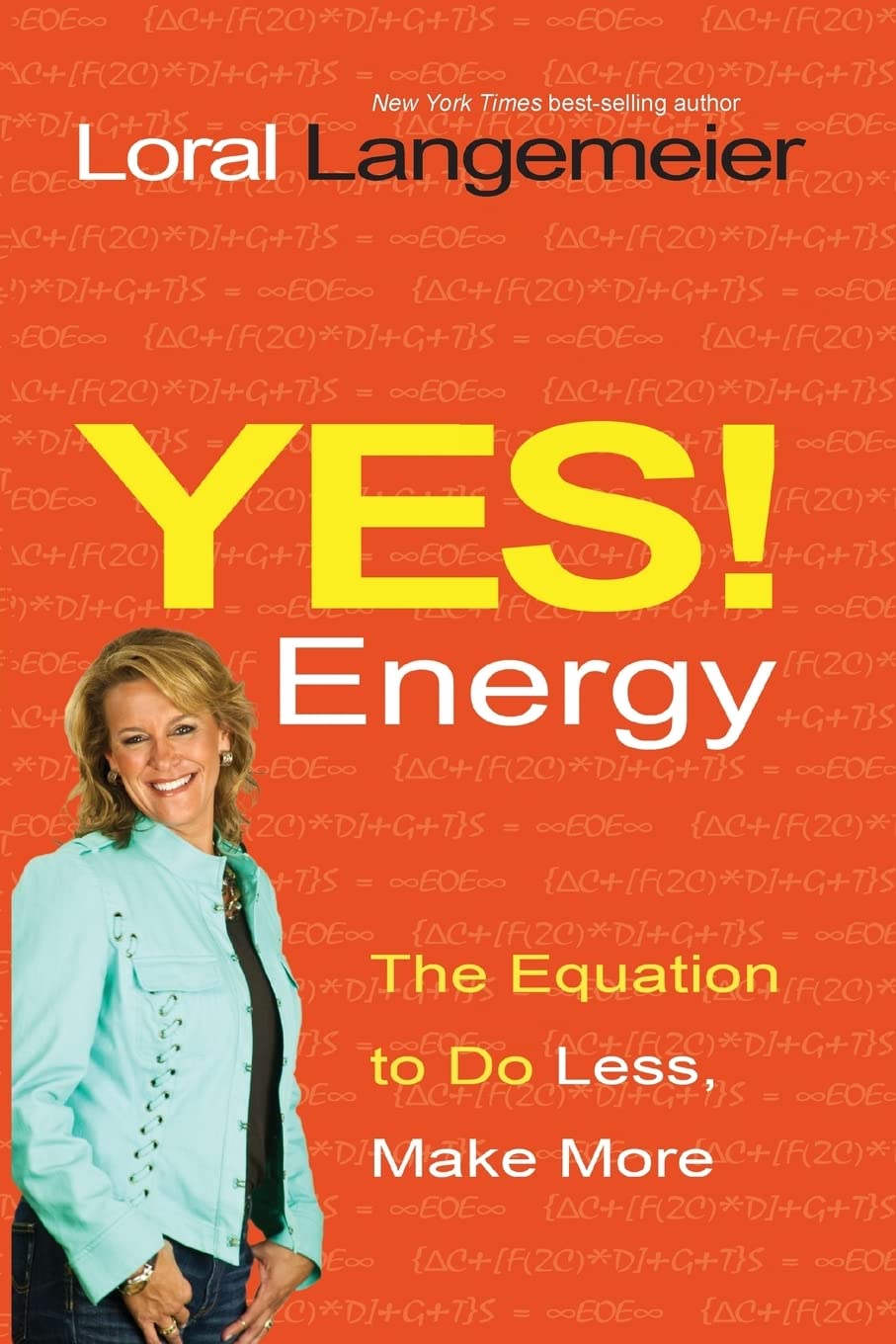 Yes! Energy: The Equation to Do Less, Make More