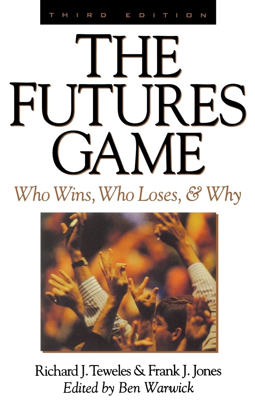 The Futures Game: Who Wins, Who Loses, & Why