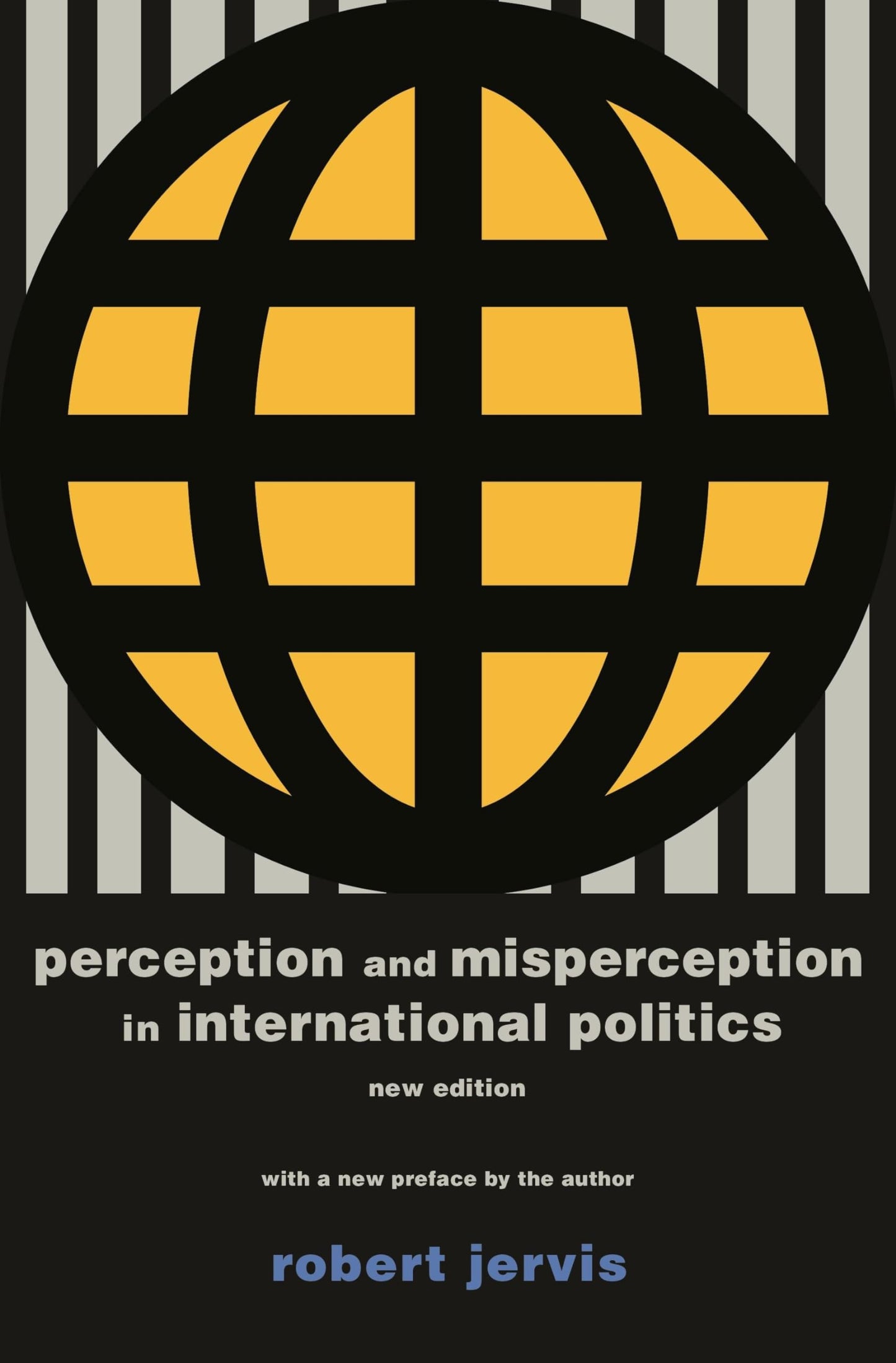Perception and Misperception in International Politics: New Edition (Center for International Affairs, Harvard University)