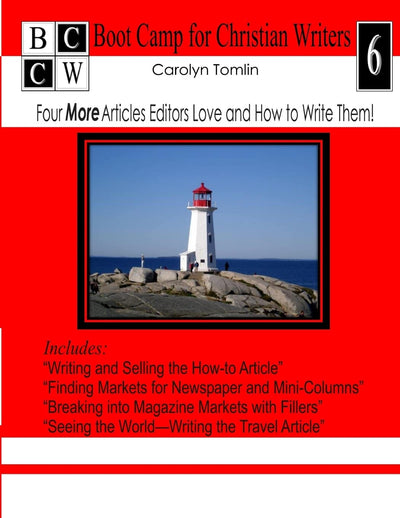 Four More Articles Editors Love and How to Write Them: Boot Camp for Christian Writers
