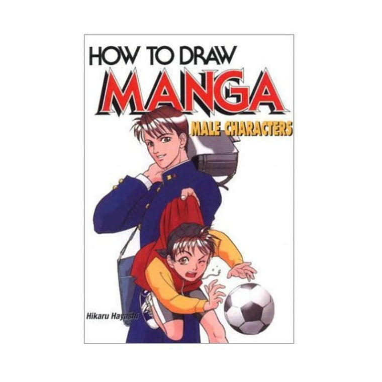 How to Draw Manga: Male Characters