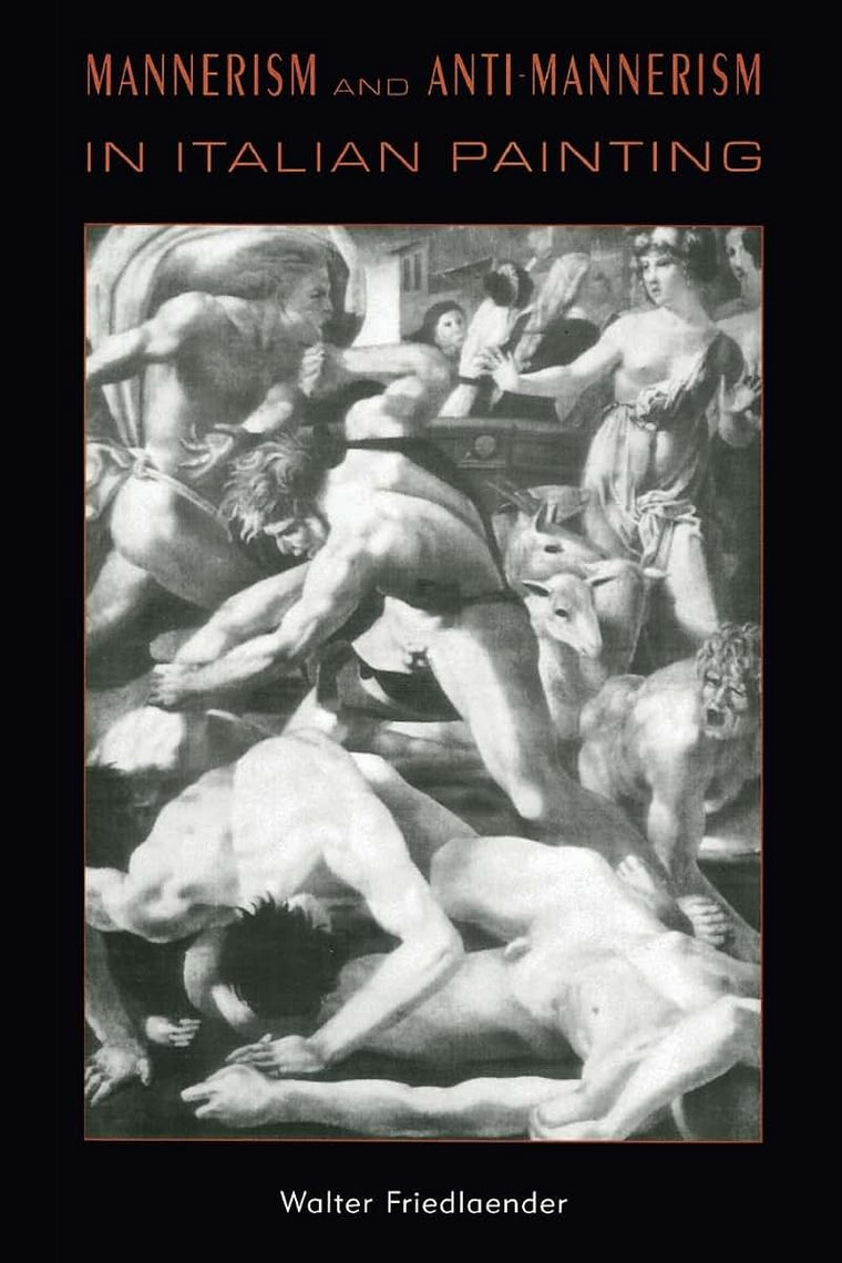 Mannerism and Anti-Mannerism in Italian Painting (Interpretations in Art)