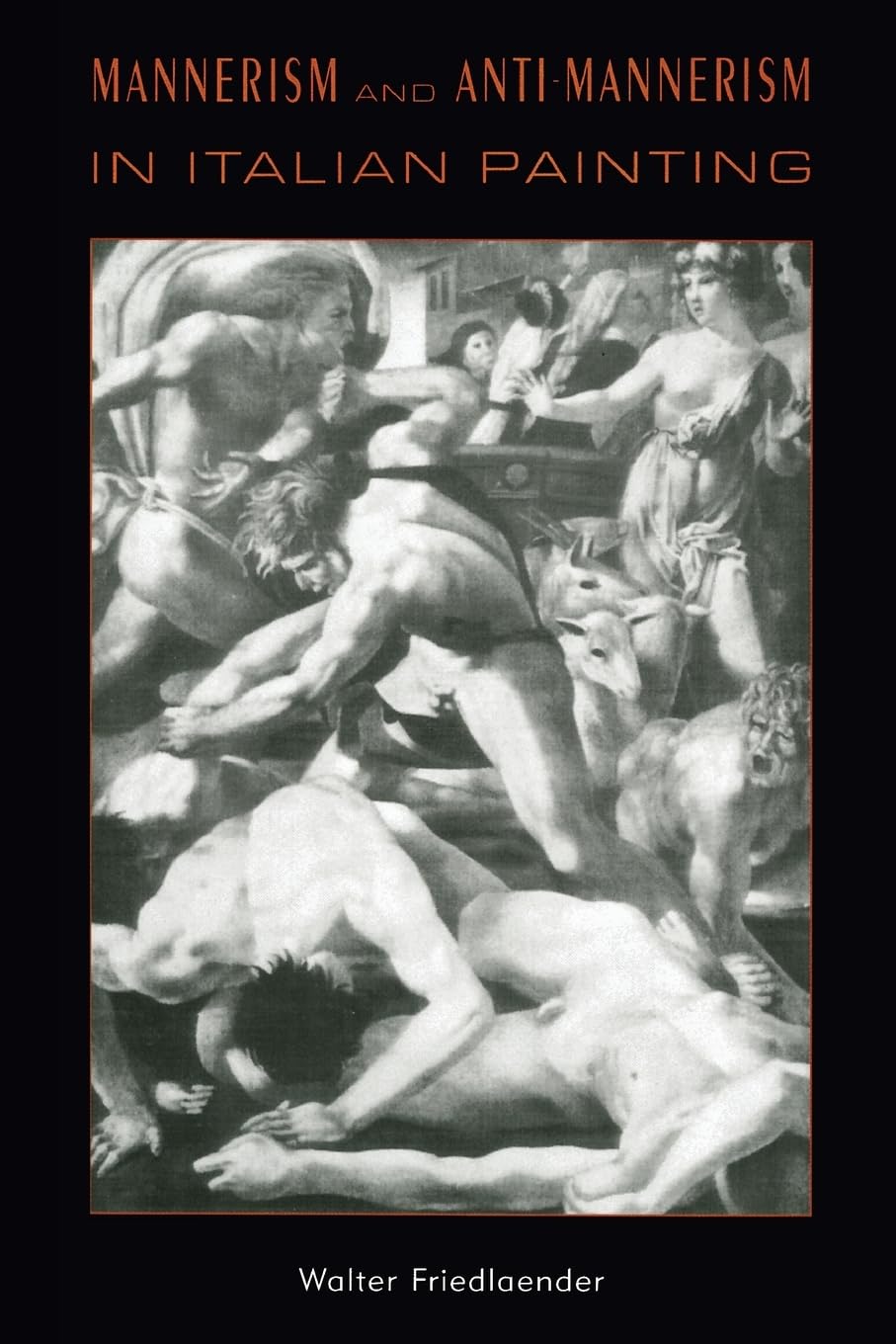 Mannerism and Anti-Mannerism in Italian Painting (Interpretations in Art)